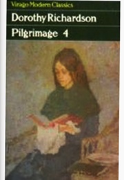 Pilgrimage 4 (Dorothy Richardson)