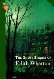The Ghost Stories of Edith Wharton (Edith Wharton)