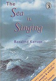 The Sea Is Singing (Rosalind Kerven)