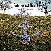 Arrows and Anchors (Fair to Midland, 2011)