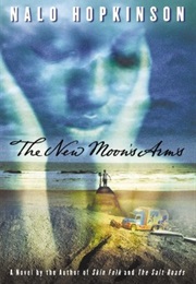 The New Moon's Arms (Nalo Hopkinson)