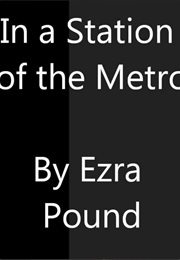 "In a Station of the Metro" (Ezra Pound)
