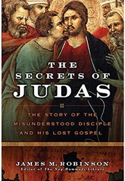 The Secrets of Judas (James M Robinson)