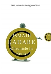 Chronicle in Stone (Ismail Kadare, Trans. Arshi Pipa, David Bellos)