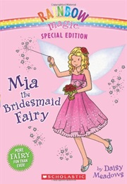 Mia the Bridesmaid Fairy (Daisy Meadows)