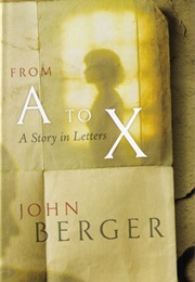 From a to X (John Berger)