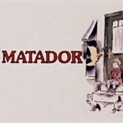 Matador (1978-1982)