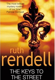 The Keys to the Street (Ruth Rendell)