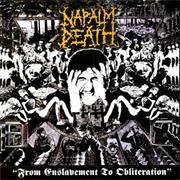 Napalm Death - From Enslavement to Obliteration