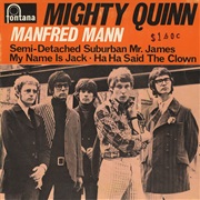 &quot;The Mighty Quinn&quot; - Manfred Mann