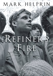 Refiner&#39;s Fire (Mark Helprin)