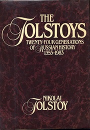 The Tolstoys: Twenty-Four Generations of Russian History (Nikolai Tolstoy)