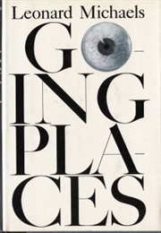 Going Places (Leonard Michaels)