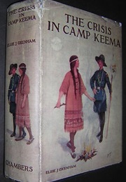 The Crisis in Camp Keema (Elsie J. Oxenham)