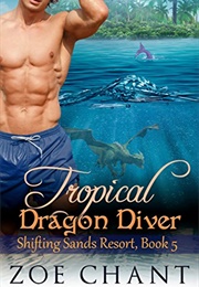 Tropical Dragon Diver (Zoe Chant)
