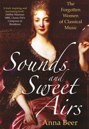 Sounds and Sweet Airs (Anna Beer)