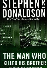 The Man Who Killed His Brother