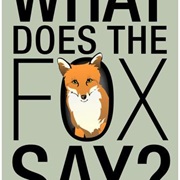 The Fox (What Does the Fox Say?)- Ylvis