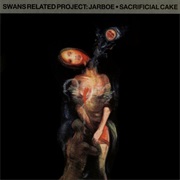 Jarboe — Sacrificial Cake