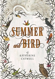 Summer and Bird (Katherine Catmull)