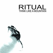 Ritual - Think Like a Mountain