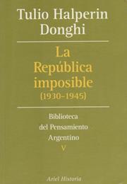 La República Imposible, by Tulio Halperin Donghi