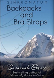 Sihpromatum: Backpacks and Bra Straps (Savannah Grace)