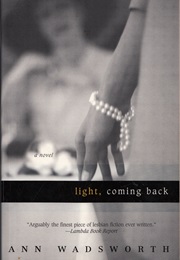 Light, Coming Back (Ann Wadsworth)