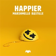 Happier - Marshmello &amp; Bastille
