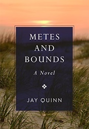 Metes and Bounds (Jay Quinn)