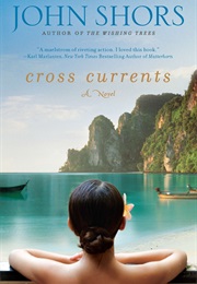 Cross Currents (John Shors)