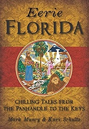 Eerie Florida (Mark Muncy & Kari Schultz)