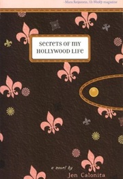 Secrets of My Hollywood Life (Jen Calonita)
