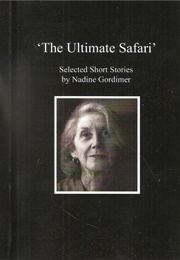 The Ultimate Safari (Nadine Gordimer)