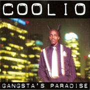 Coolio - Gangsta's Paradise