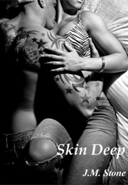 Skin Deep (Skin Deep 1) (J.M Stone)