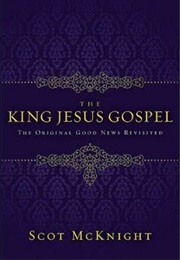 King Jesus Gospel (Scott McKnight)
