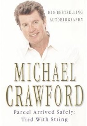 Parcel Arrived Safely: Tied With String (Michael Crawford)