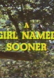 A Girl Named  Sooner (1975)