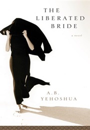 The Liberated Bride (A. B. Yehoshua)