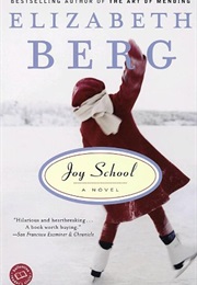Joy School (Elizabeth Berg)