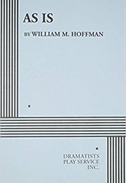 As Is (William M. Hoffman)