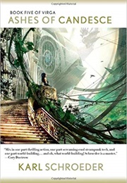 Ashes of Candesce (Karl Schroeder)