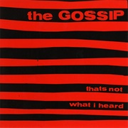 Gossip - That's Not What I Heard