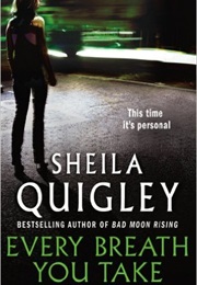 Every Breath You Take (Sheila Quigley)