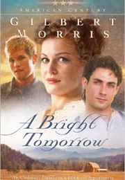 A Bright Tomorrow (Gilbert Morris)