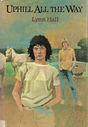 Uphill All the Way (Lynn Hall)
