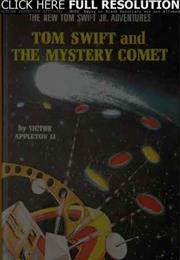 Tom Swift and the Mystery Comet
