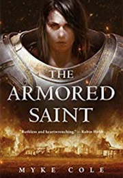 The Armored Saint (Myke Cole)