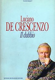 Il Dubbio (Luciano De Crescenzo)